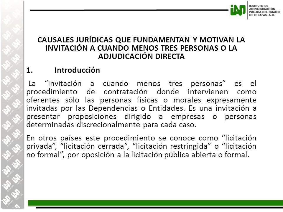 CAUSALES JURÍDICAS QUE FUNDAMENTAN Y MOTIVAN LA INVITACIÓN A CUANDO MENOS TRES PERSONAS O LA ADJUDICACIÓN DIRECTA