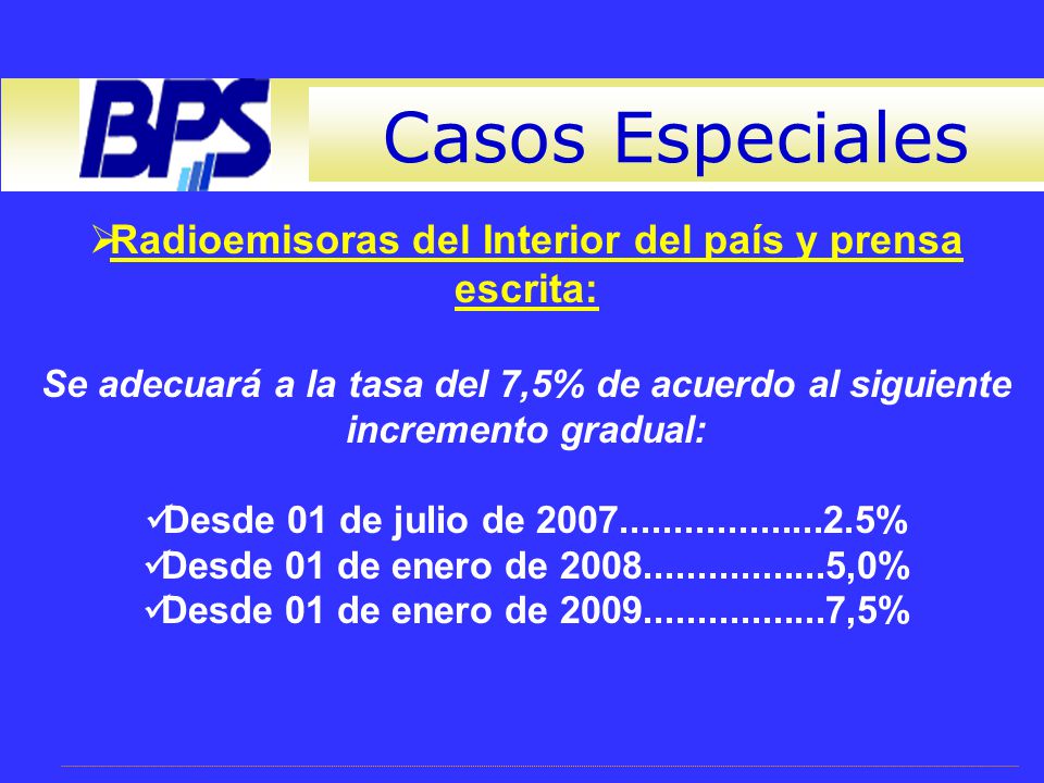 Casos Especiales Radioemisoras del Interior del país y prensa escrita: