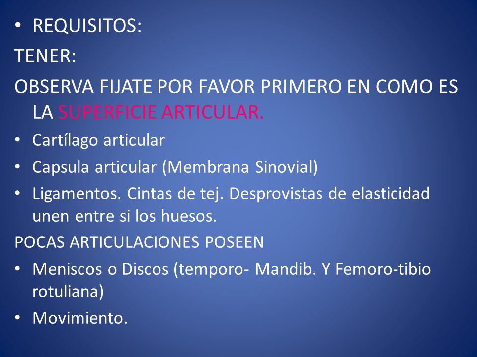 OBSERVA FIJATE POR FAVOR PRIMERO EN COMO ES LA SUPERFICIE ARTICULAR.
