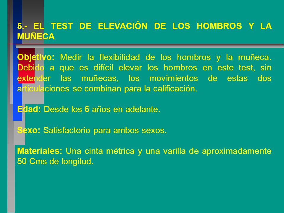 5.- EL TEST DE ELEVACIÓN DE LOS HOMBROS Y LA MUÑECA