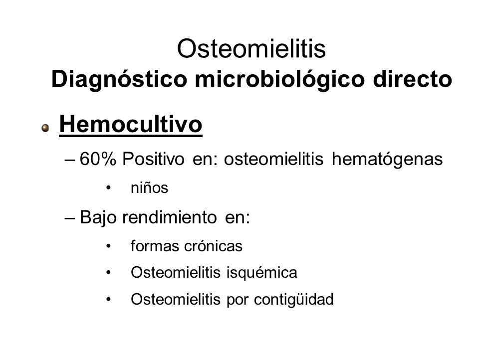 Osteomielitis Diagnóstico microbiológico directo