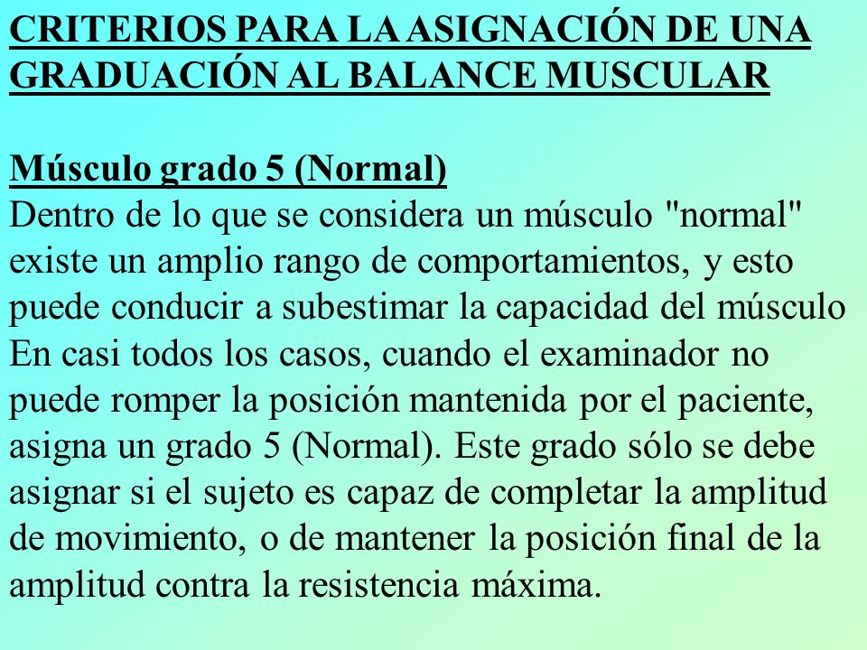CRITERIOS PARA LA ASIGNACIÓN DE UNA GRADUACIÓN AL BALANCE MUSCULAR