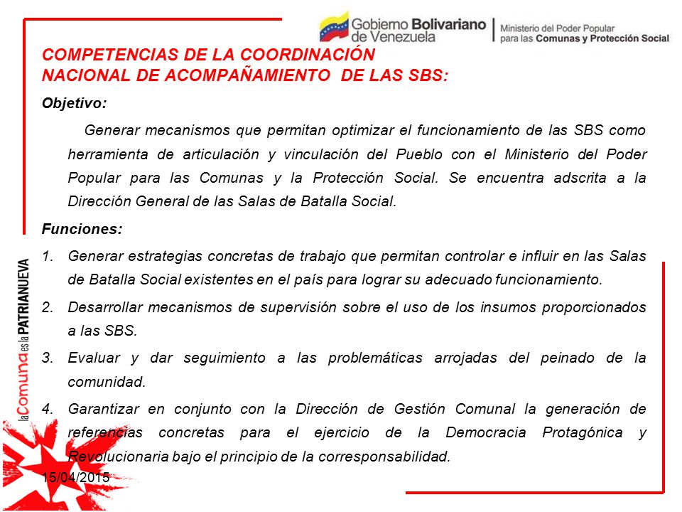 COMPETENCIAS DE LA COORDINACIÓN NACIONAL DE ACOMPAÑAMIENTO DE LAS SBS: