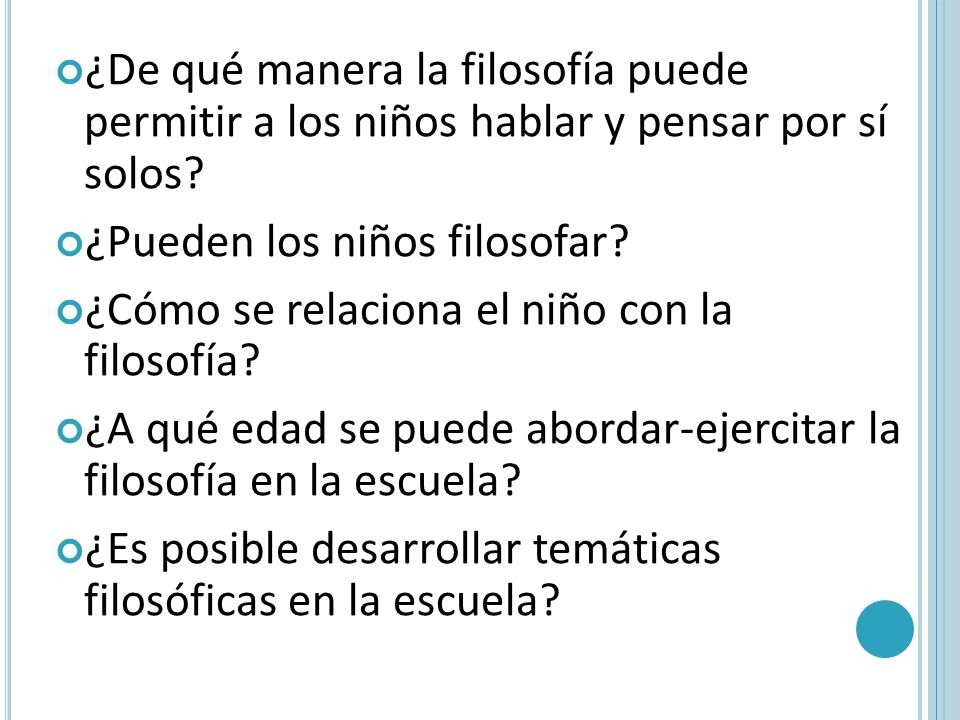 ¿De qué manera la filosofía puede permitir a los niños hablar y pensar por sí solos