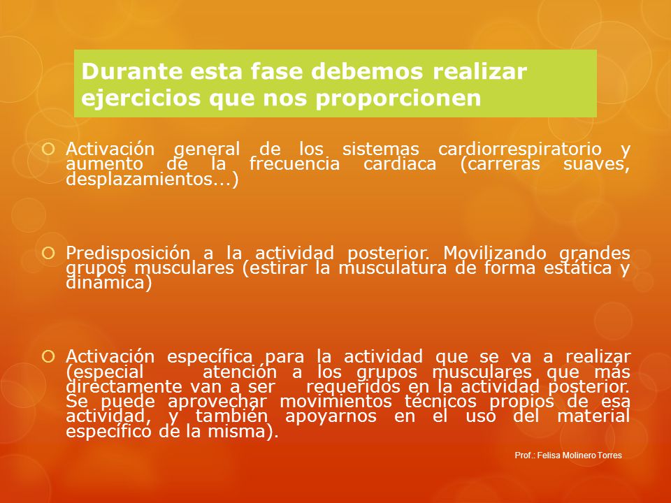 Durante esta fase debemos realizar ejercicios que nos proporcionen