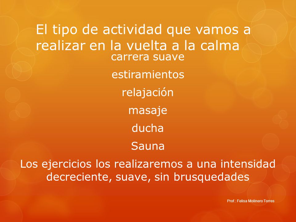 El tipo de actividad que vamos a realizar en la vuelta a la calma