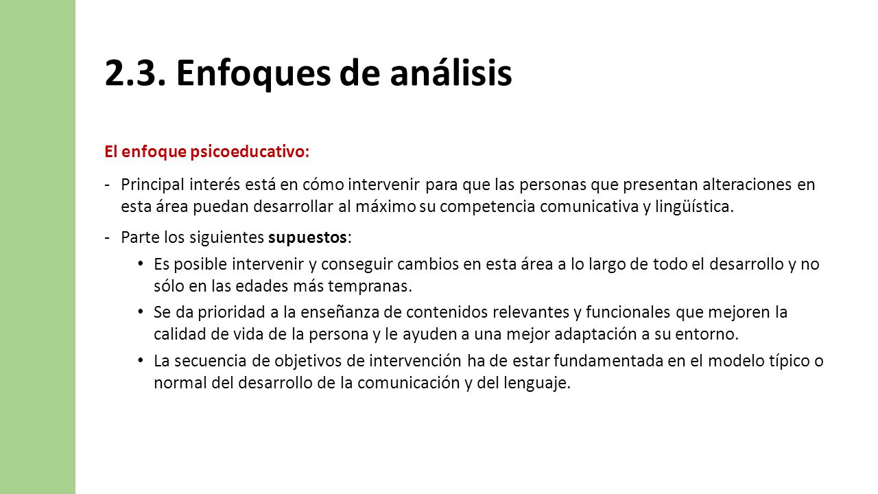 2.3. Enfoques de análisis El enfoque psicoeducativo: