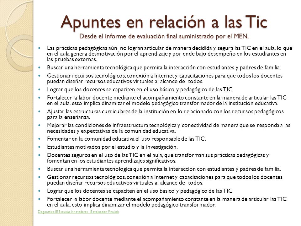 Apuntes en relación a las Tic Desde el informe de evaluación final suministrado por el MEN.