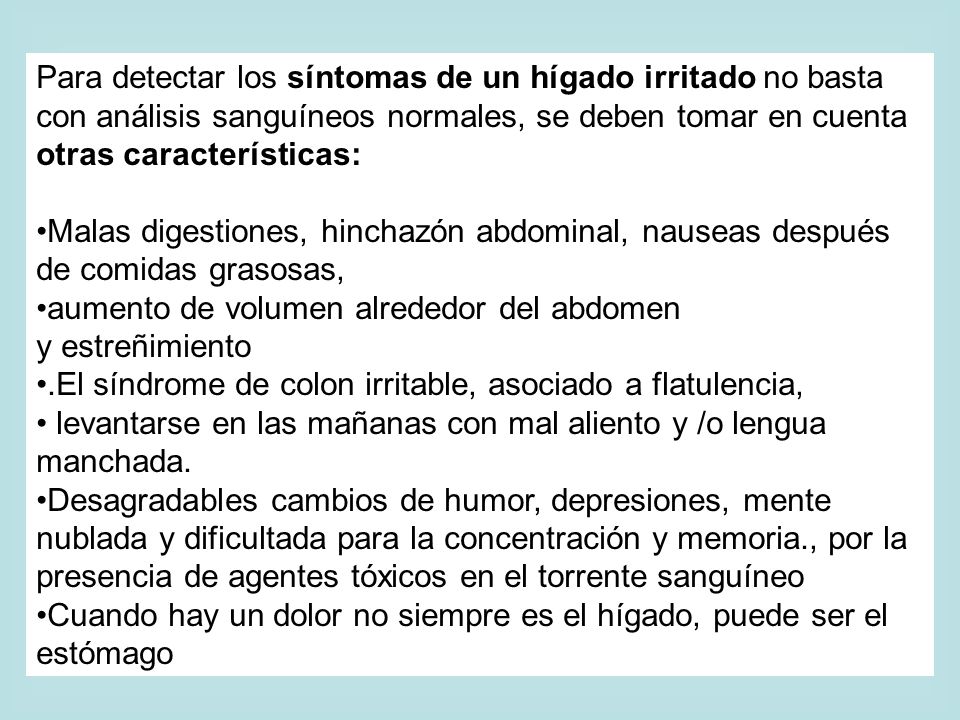 Para detectar los síntomas de un hígado irritado no basta con análisis sanguíneos normales, se deben tomar en cuenta otras características: