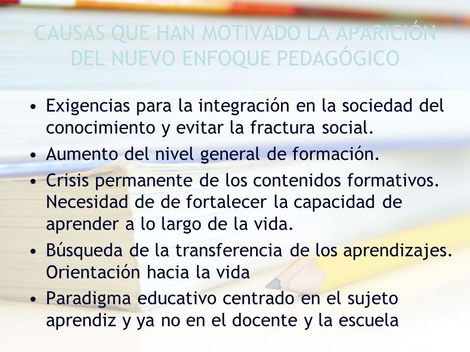 CAUSAS QUE HAN MOTIVADO LA APARICIÓN DEL NUEVO ENFOQUE PEDAGÓGICO