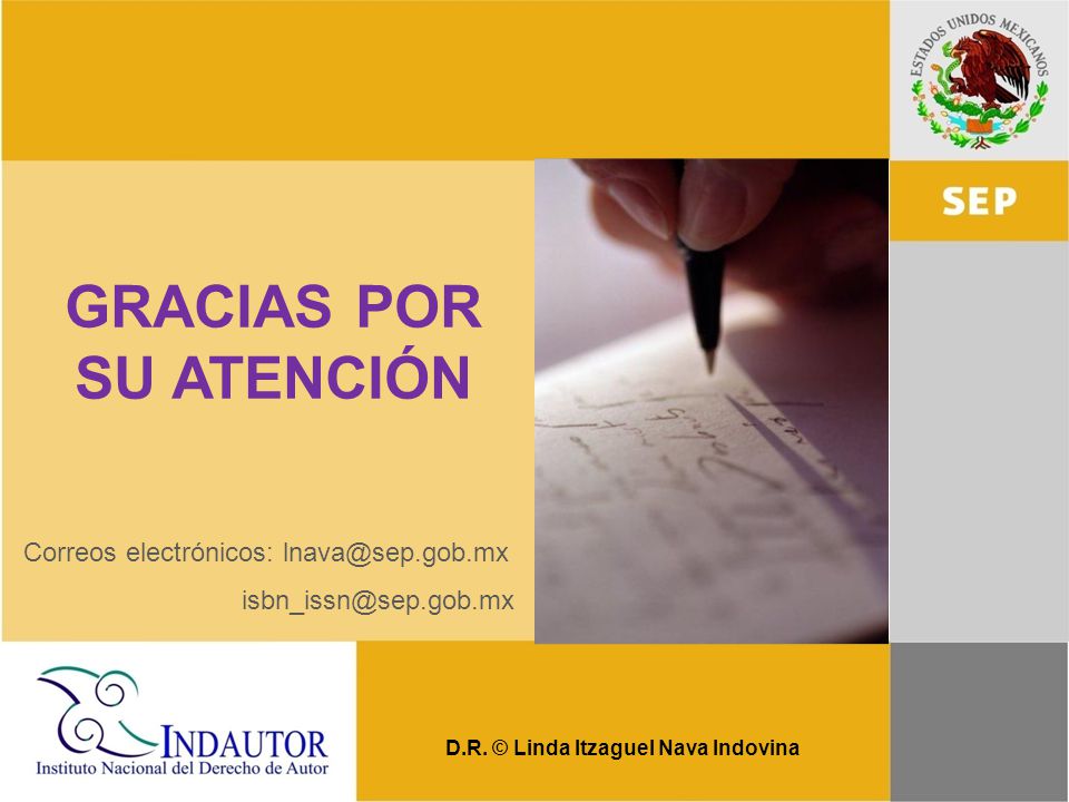GRACIAS POR SU ATENCIÓN D.R. © Linda Itzaguel Nava Indovina