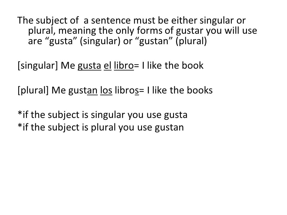 Only use indirect object pronouns with the verb gustar