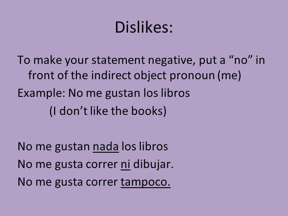 A mí A ti A él A usted. A nosotros A ellos A ustedes