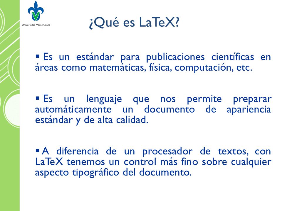 ¿Qué es LaTeX Es un estándar para publicaciones científicas en áreas como matemáticas, física, computación, etc.