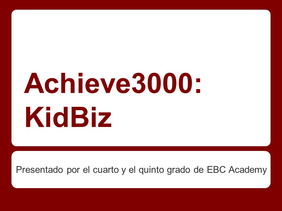 Presentado por el cuarto y el quinto grado de EBC Academy