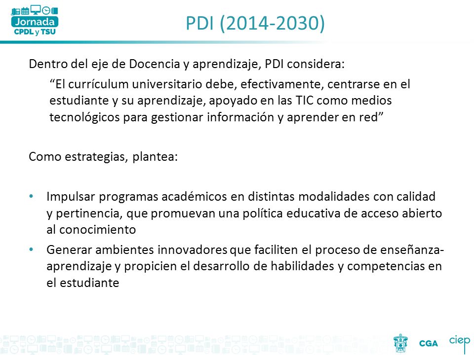 PDI ( ) Dentro del eje de Docencia y aprendizaje, PDI considera: