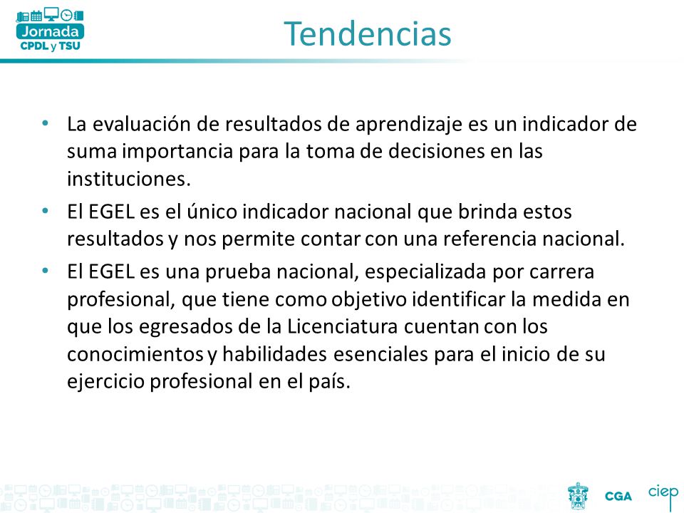 Tendencias La evaluación de resultados de aprendizaje es un indicador de suma importancia para la toma de decisiones en las instituciones.