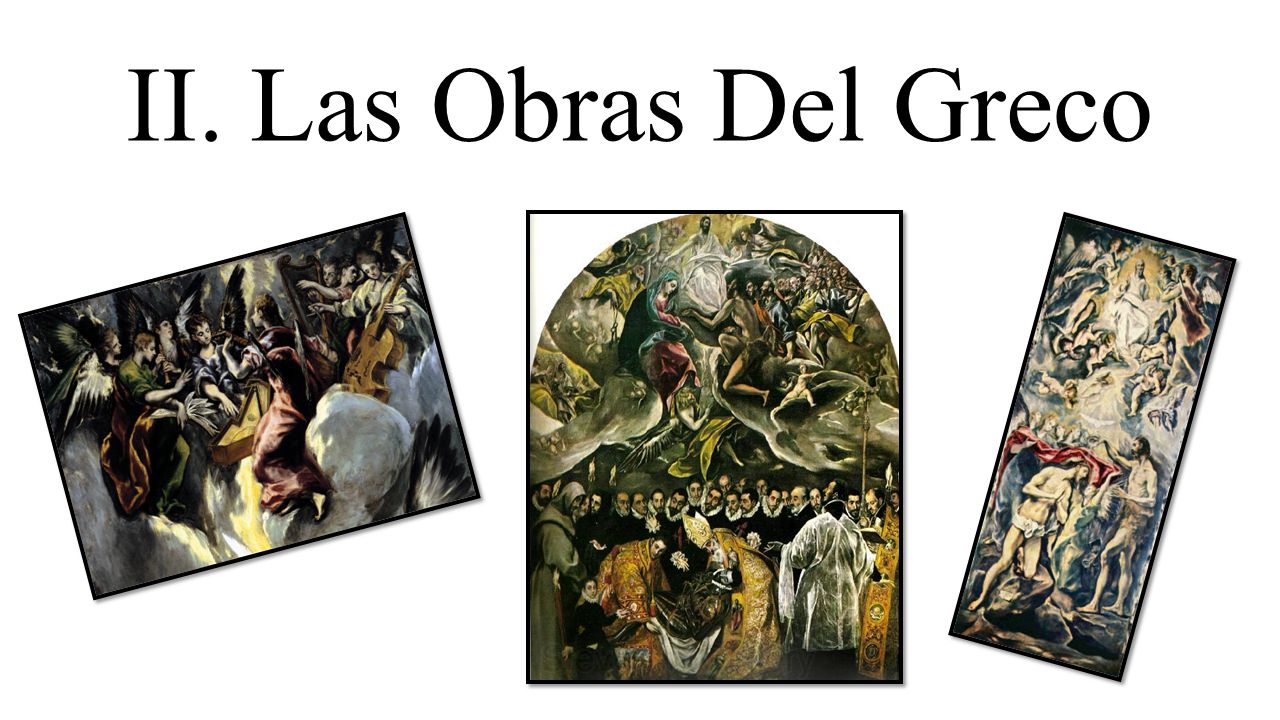 II. Las Obras Del Greco