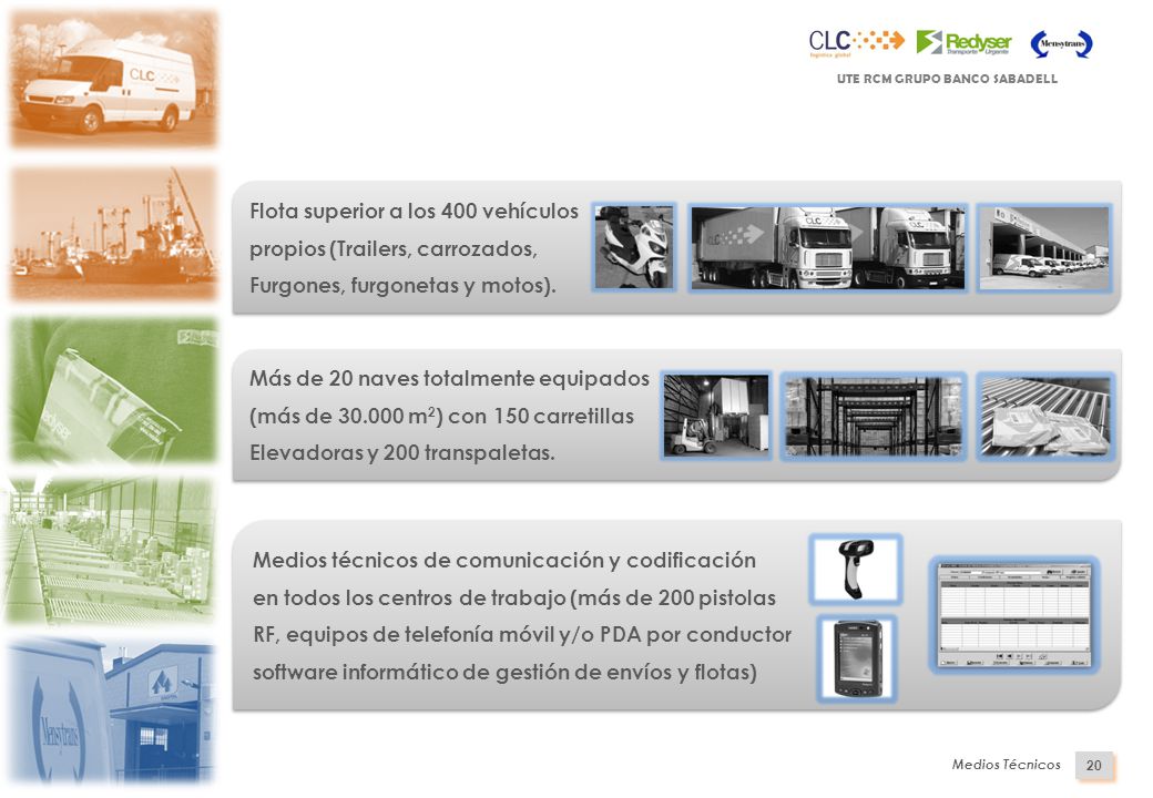 Flota superior a los 400 vehículos propios (Trailers, carrozados,