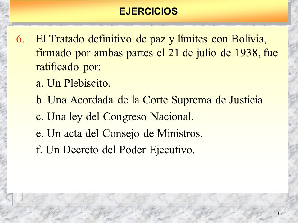 b. Una Acordada de la Corte Suprema de Justicia.