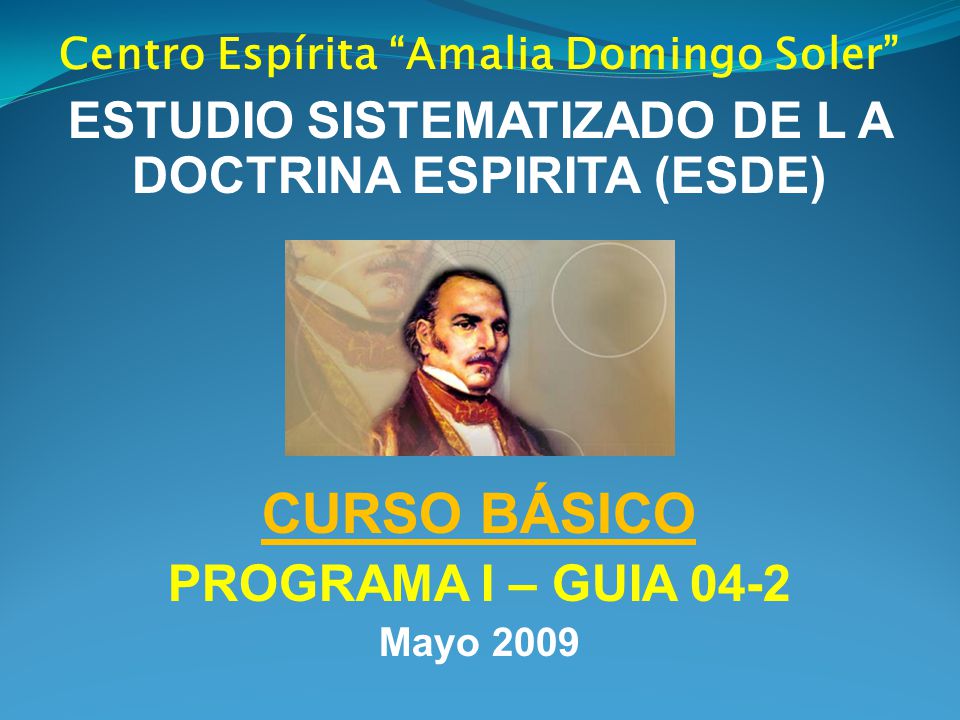 CURSO BÁSICO ESTUDIO SISTEMATIZADO DE L A DOCTRINA ESPIRITA (ESDE)