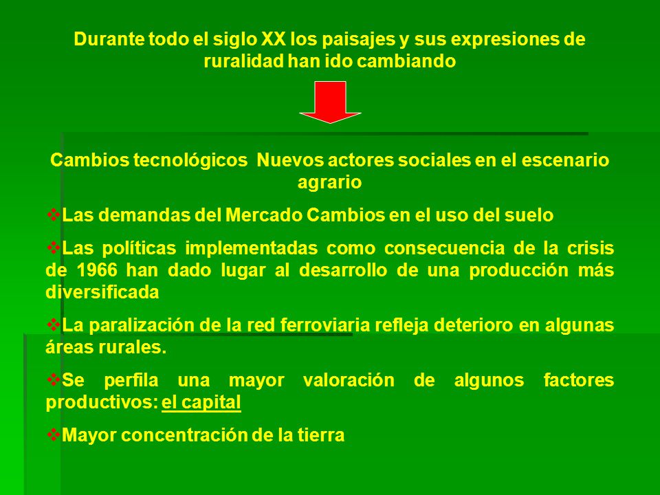 Cambios tecnológicos Nuevos actores sociales en el escenario agrario