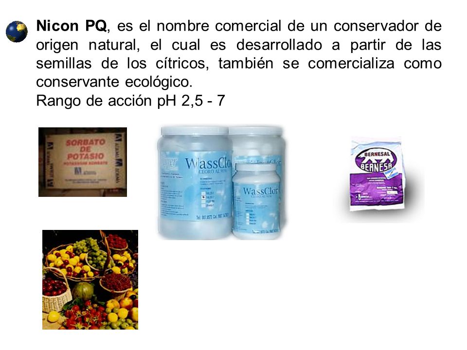 Nicon PQ, es el nombre comercial de un conservador de origen natural, el cual es desarrollado a partir de las semillas de los cítricos, también se comercializa como conservante ecológico.