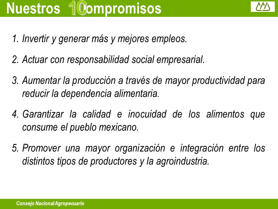 C 1 Nuestros ompromisos Invertir y generar más y mejores empleos.