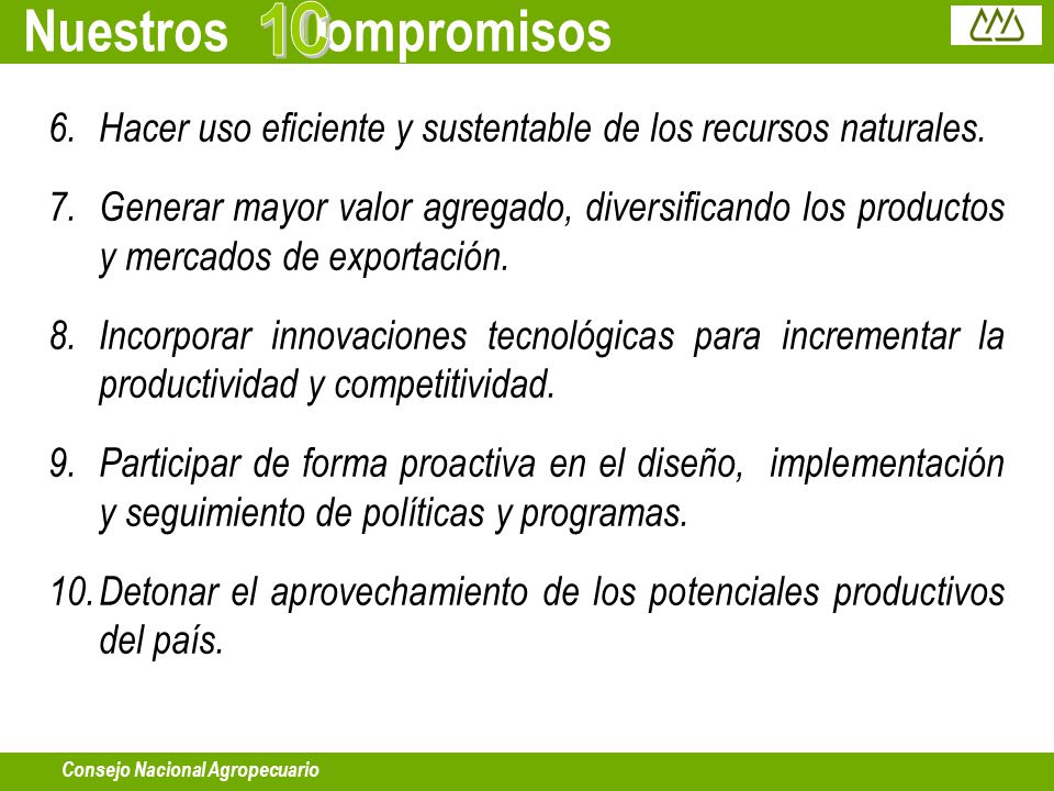 Nuestros ompromisos C. 1. Hacer uso eficiente y sustentable de los recursos naturales.