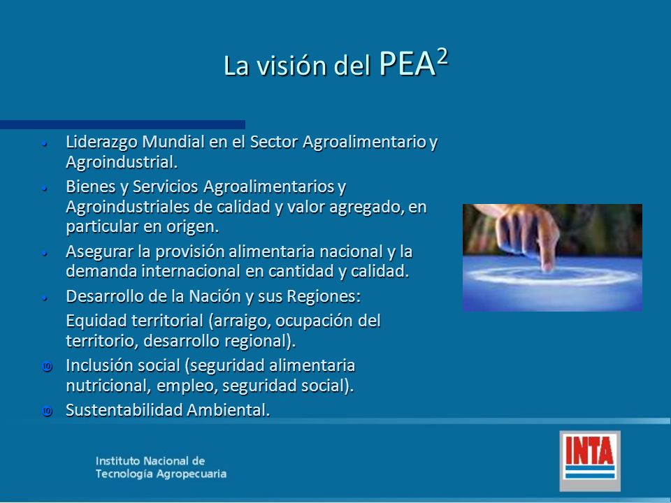 La visión del PEA2 Liderazgo Mundial en el Sector Agroalimentario y Agroindustrial.