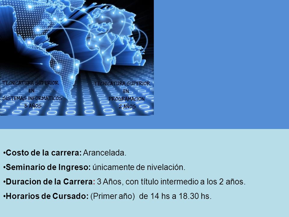 Costo de la carrera: Arancelada.