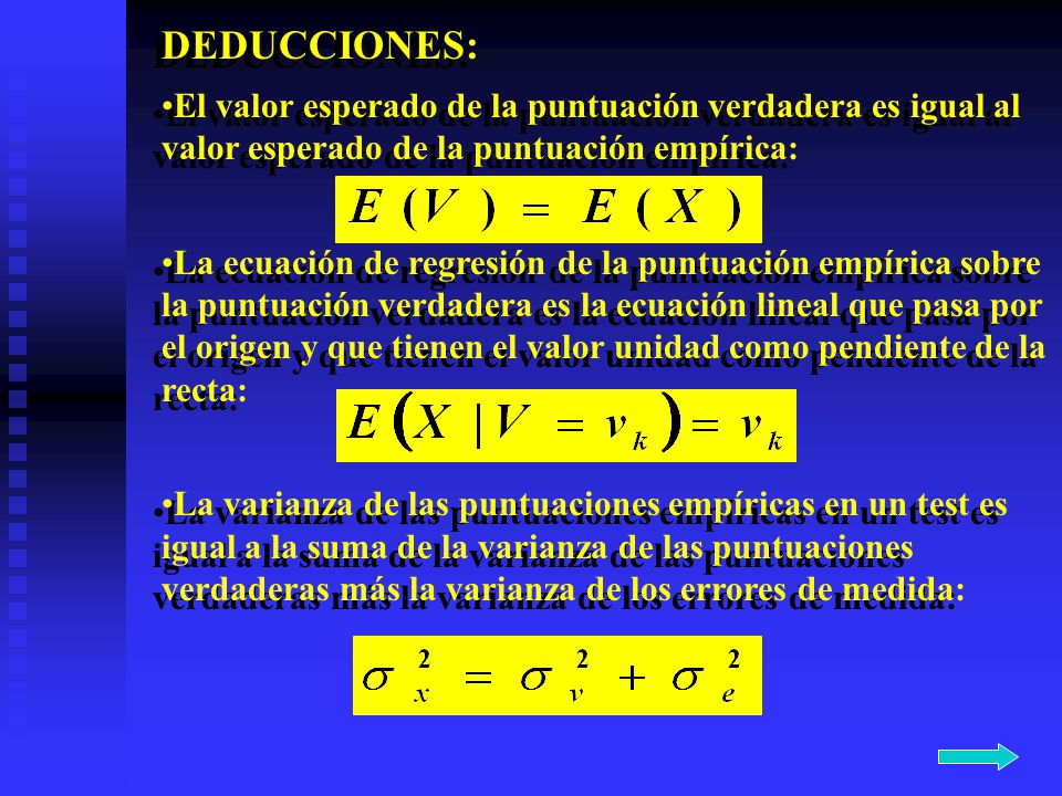 DEDUCCIONES: El valor esperado de la puntuación verdadera es igual al valor esperado de la puntuación empírica: