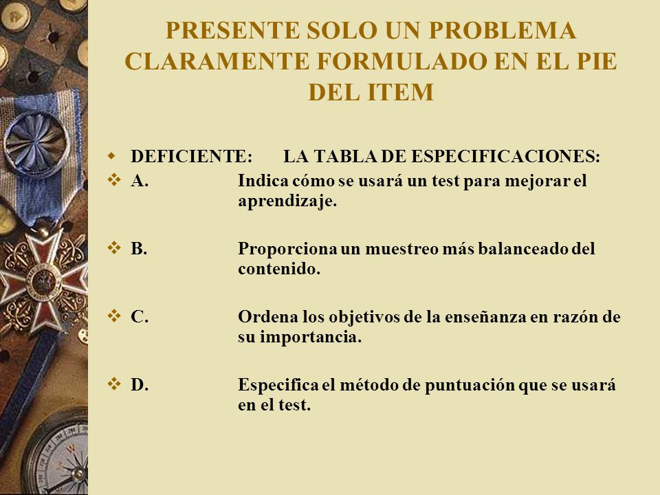 PRESENTE SOLO UN PROBLEMA CLARAMENTE FORMULADO EN EL PIE DEL ITEM