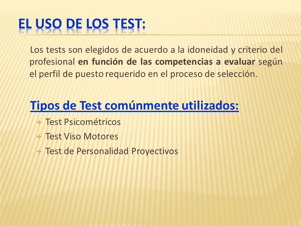 El uso de los Test: Tipos de Test comúnmente utilizados: