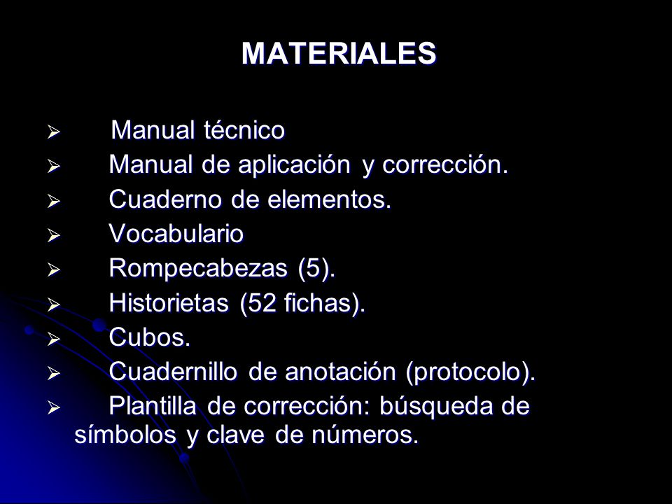 MATERIALES Manual técnico Manual de aplicación y corrección.