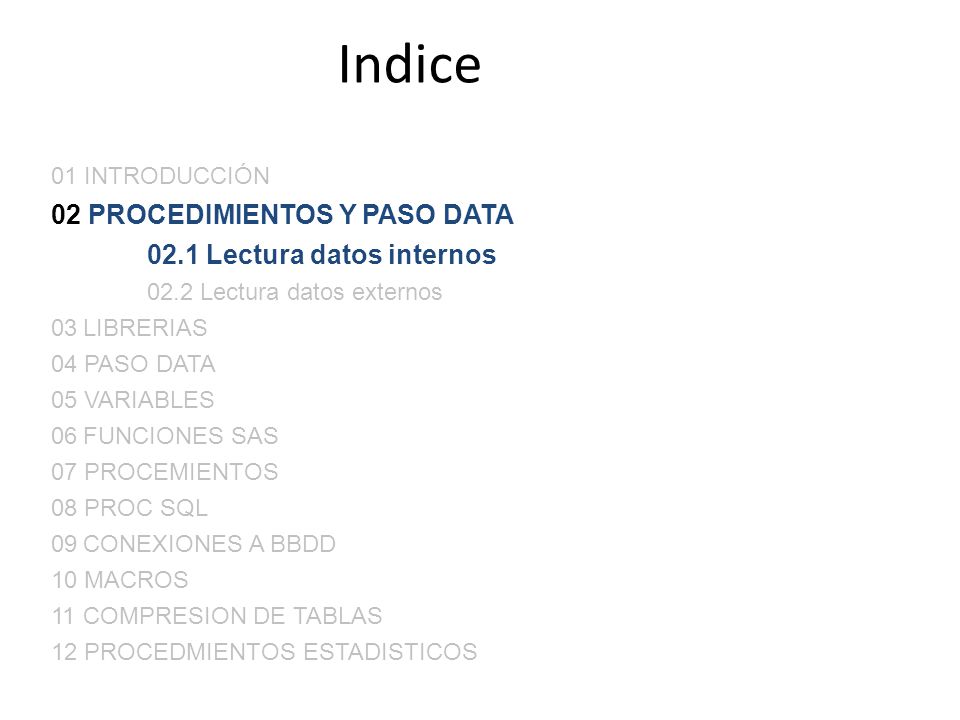 Indice 02 PROCEDIMIENTOS Y PASO DATA 01 INTRODUCCIÓN