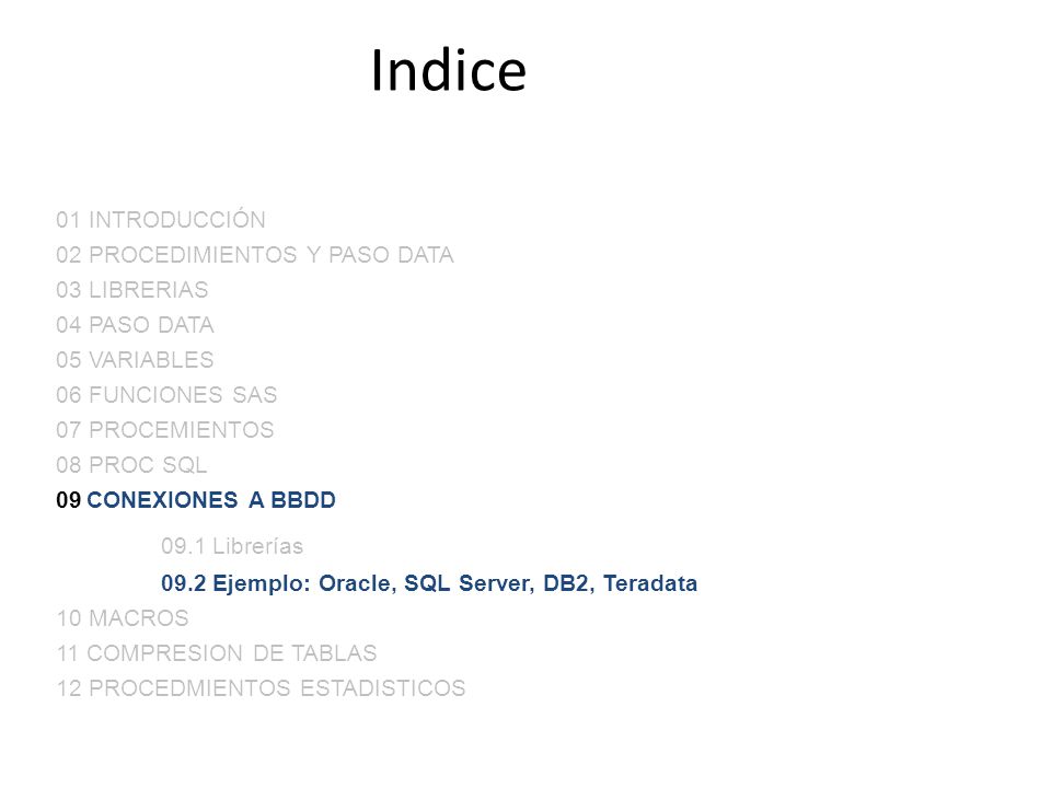 Indice 09.1 Librerías 01 INTRODUCCIÓN 02 PROCEDIMIENTOS Y PASO DATA
