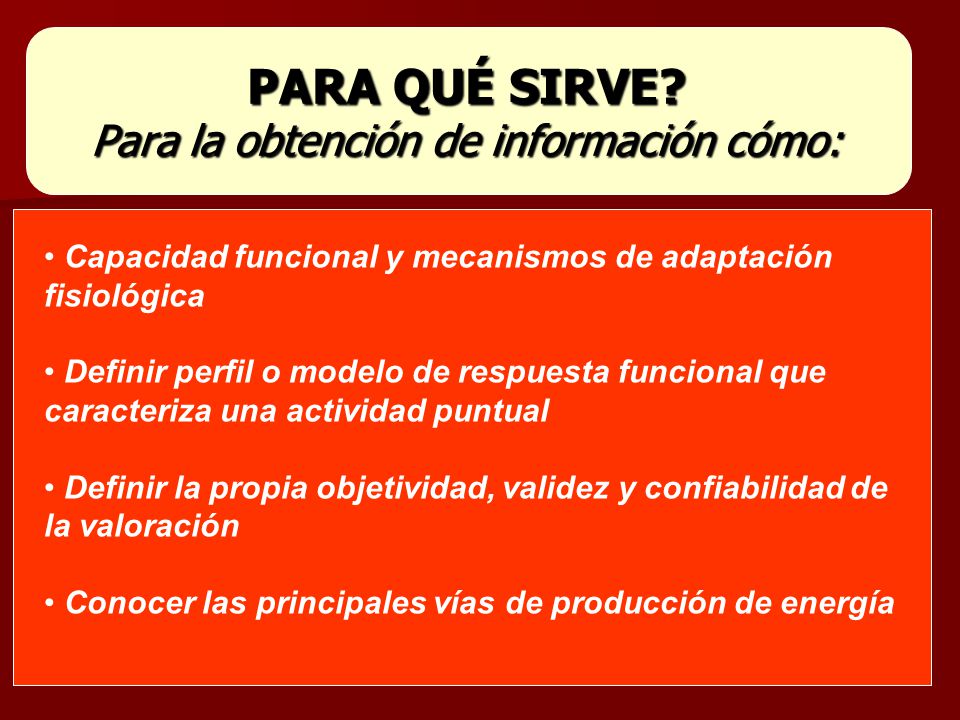 PARA QUÉ SIRVE Para la obtención de información cómo: