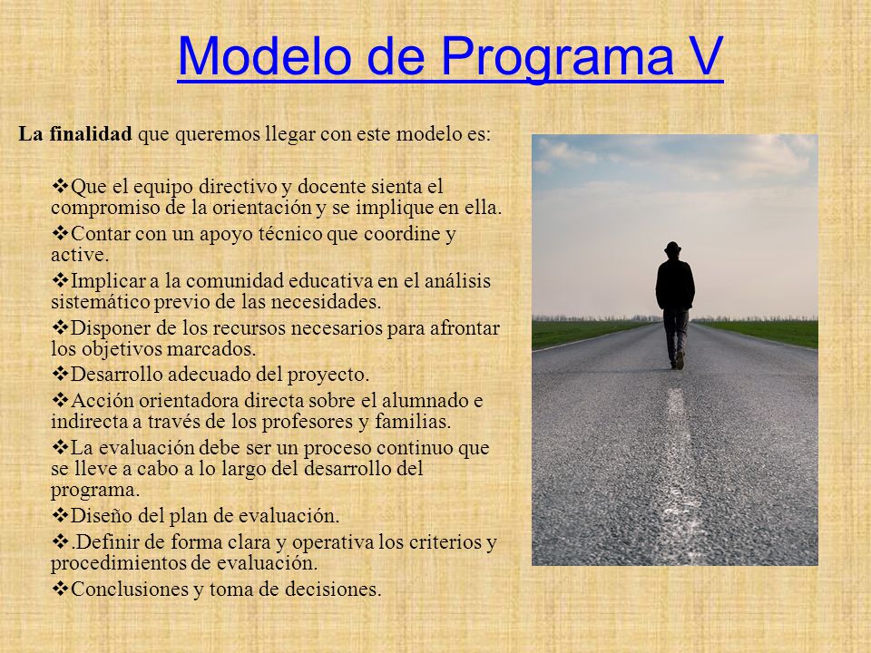 Modelo de Programa V La finalidad que queremos llegar con este modelo es: