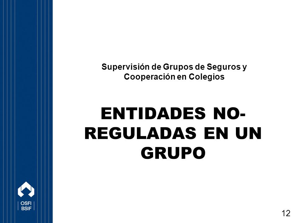 ENTIDADES no-reguladas En UN Grupo