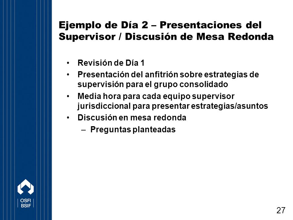 Ejemplo de Día 2 – Presentaciones del Supervisor / Discusión de Mesa Redonda