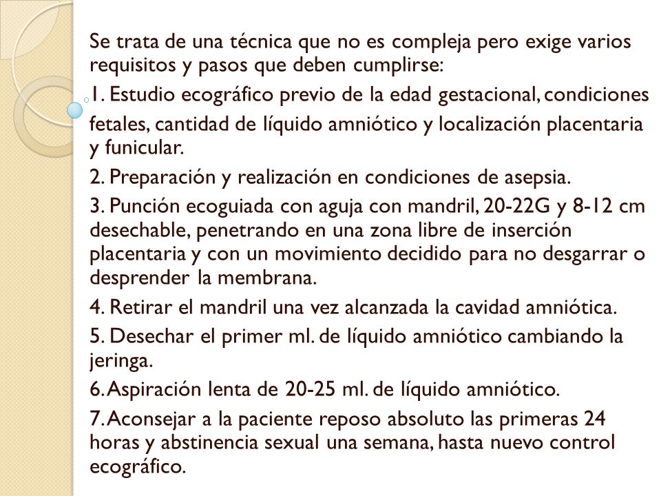 Se trata de una técnica que no es compleja pero exige varios requisitos y pasos que deben cumplirse: