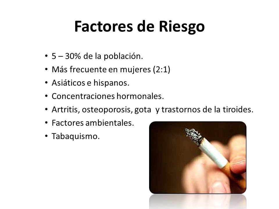 Factores de Riesgo 5 – 30% de la población.