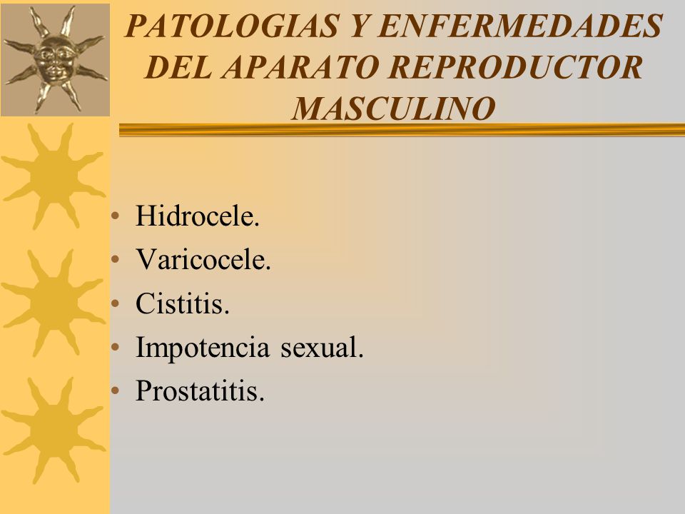 PATOLOGIAS Y ENFERMEDADES DEL APARATO REPRODUCTOR MASCULINO
