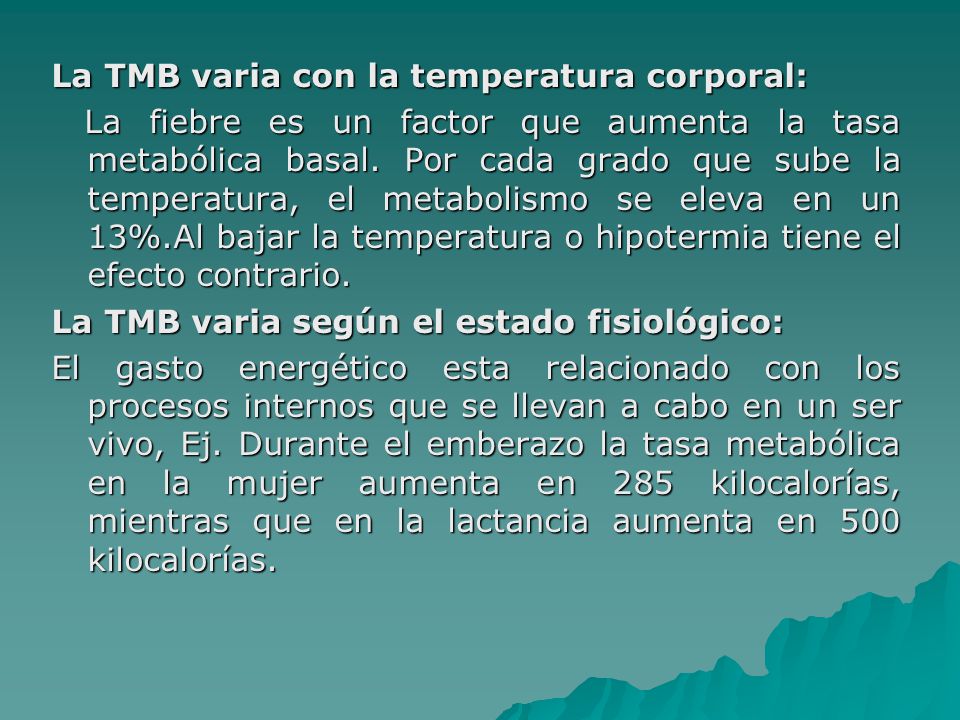 La TMB varia con la temperatura corporal: