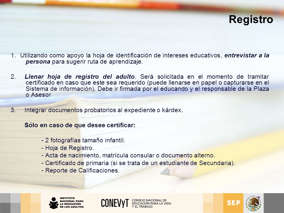 Registro 1. Utilizando como apoyo la hoja de identificación de intereses educativos, entrevistar a la persona para sugerir ruta de aprendizaje.