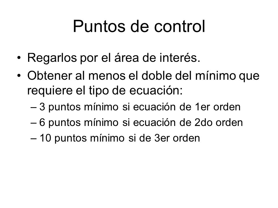 Puntos de control Regarlos por el área de interés.