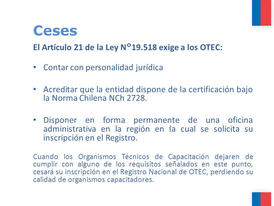 Ceses El Artículo 21 de la Ley N° exige a los OTEC: