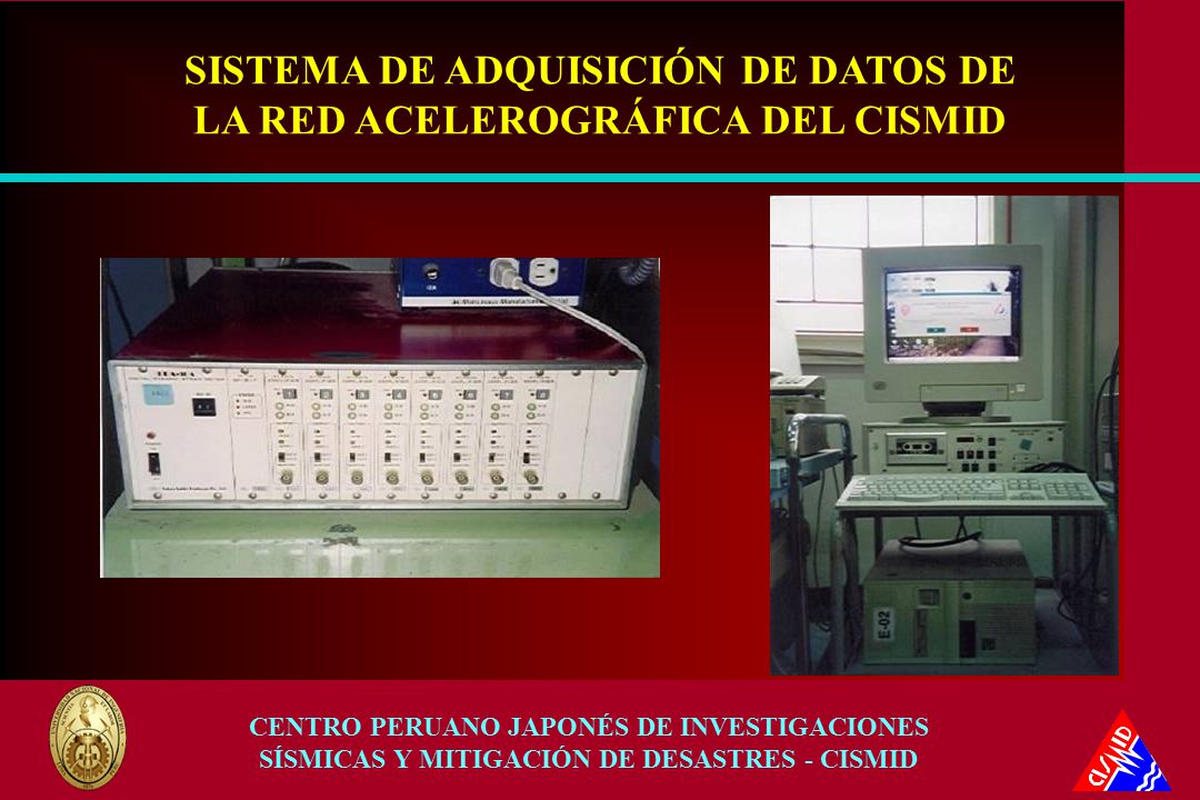 SISTEMA DE ADQUISICIÓN DE DATOS DE LA RED ACELEROGRÁFICA DEL CISMID