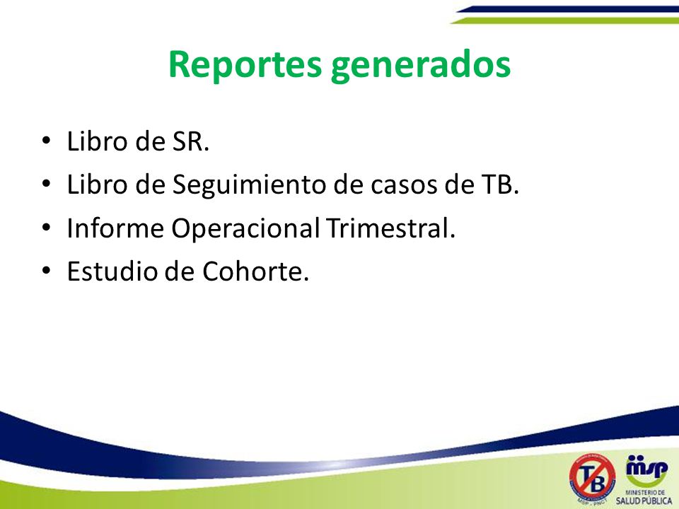 Reportes generados Libro de SR. Libro de Seguimiento de casos de TB.